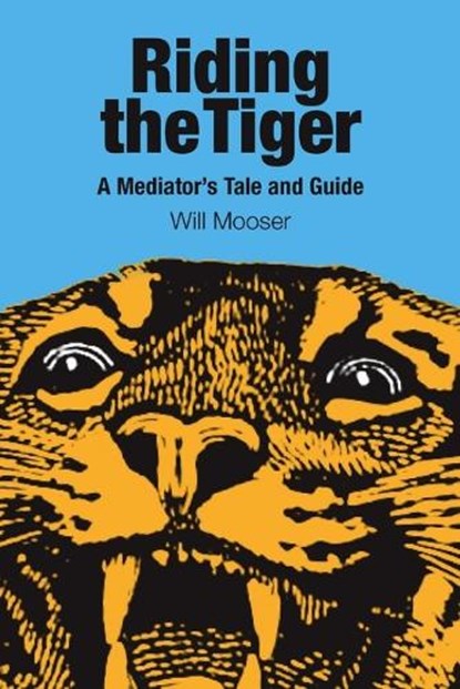 Riding the Tiger, Will Mooser - Paperback - 9781684712199