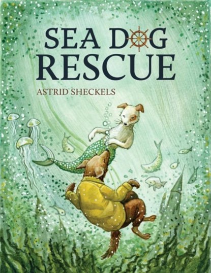 Sea Dog Rescue, Astrid Sheckels - Gebonden - 9781684752393