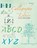 The Art of Calligraphy Letters, niet bekend - Paperback - 9781684810307