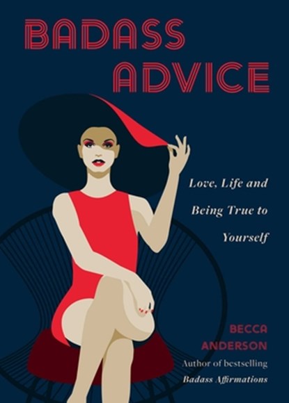 Badass Advice, Becca Anderson - Paperback - 9781684811021