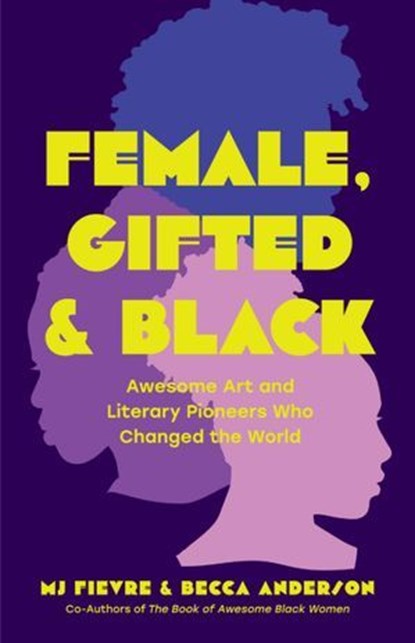 Female, Gifted & Black, MJ Fievre ; Javier Moro - Ebook - 9781684811151