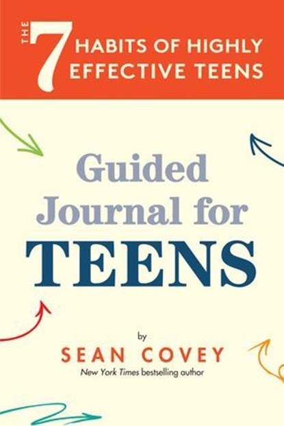 The 7 Habits of Highly Effective Teens, Sean Covey - Ebook - 9781684811748