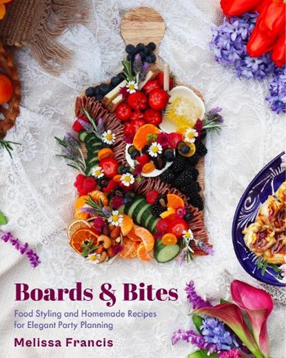 Boards and Bites, Melissa Francis - Paperback - 9781684812561
