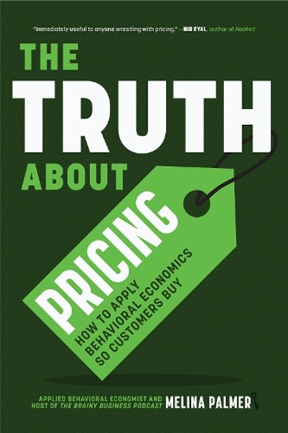 The Truth About Pricing, Melina Palmer - Paperback - 9781684813438