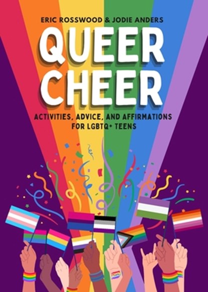 Queer Cheer, Eric Rosswood ; Jodie Anders - Paperback - 9781684814800