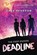 The Deep Enders: Deadline, DAVE REARDON - Paperback - 9781684816002