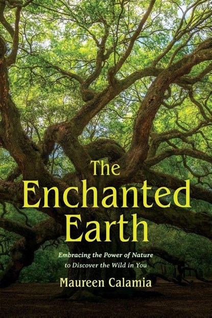 The Enchanted Earth, MAUREEN CALAMIA - Paperback - 9781684816859