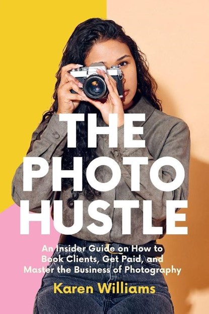 The Photo Hustle, Karen Williams - Paperback - 9781684817429