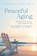 Peaceful Aging, Karen Casey - Paperback - 9781684818112