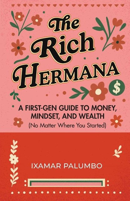 The Rich Hermana, Ixamar Palumbo - Paperback - 9781684818297