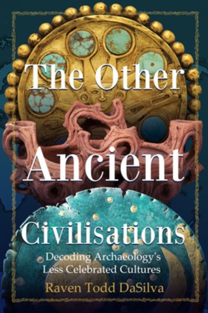 The Other Ancient Civilisations, Raven Todd DaSilva - Gebonden - 9781684818327