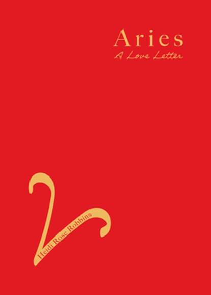 Aries, Heidi Rose Robbins - Paperback - 9781684818372
