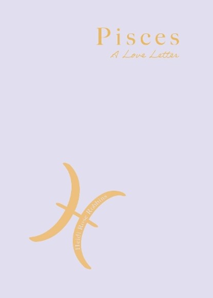 Pisces, Heidi Rose Robbins - Paperback - 9781684818488