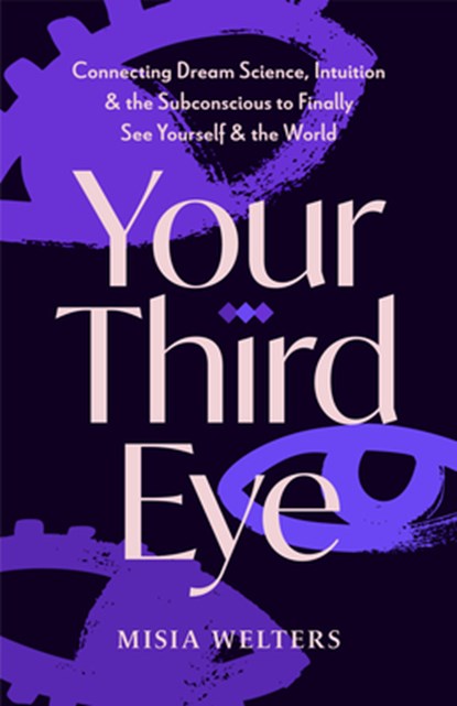 Your Third Eye, Misia Welters - Paperback - 9781684818730