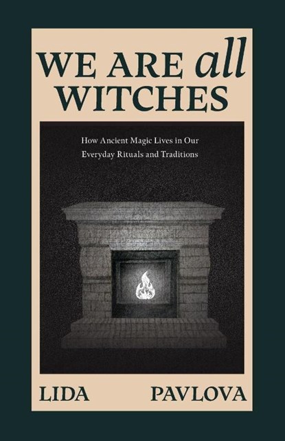 We are All Witches, Lida Pavlova - Paperback - 9781684818815