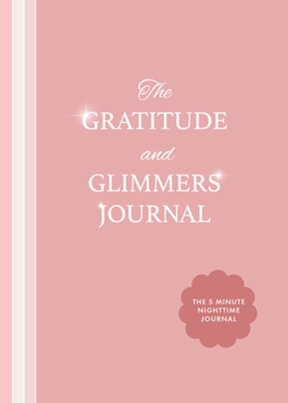 The Gratitude and Glimmers Journal, Andrea Dow - Paperback - 9781684818877