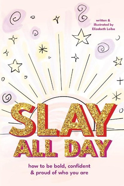 Slay All Day, Elizabeth Leiba - Paperback - 9781684818921