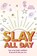 Slay All Day, Elizabeth Leiba - Paperback - 9781684818921