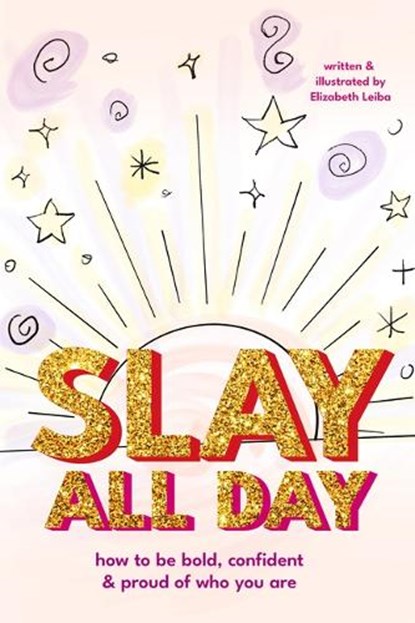 Slay All Day, Elizabeth Leiba - Paperback - 9781684818921