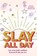 Slay All Day, Elizabeth Leiba - Paperback - 9781684818921