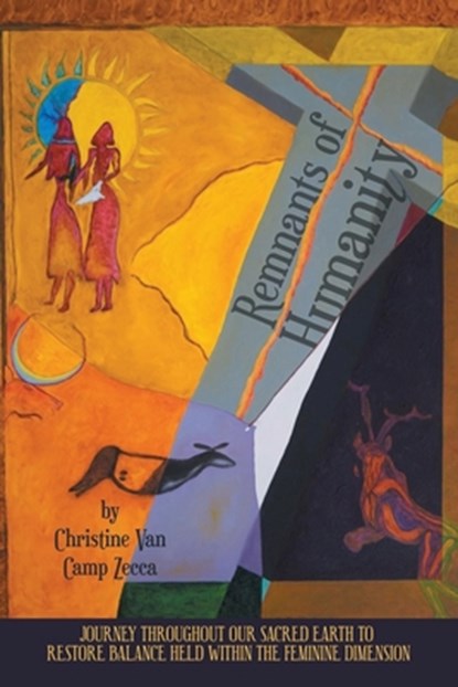 Remnants of Humanity, Christine van Camp Zecca - Paperback - 9781684869268