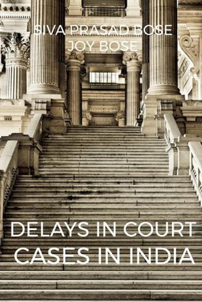 Delays in Court Cases in India, Siva Prasad - Paperback - 9781684876204
