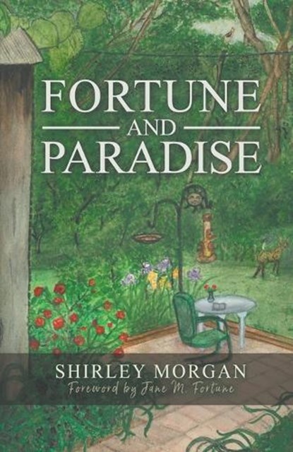 Fortune and Paradise, Shirley Morgan The Star Lady - Paperback - 9781684880126