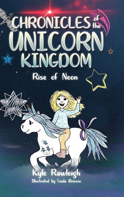 Chronicles of the Unicorn Kingdom, Kyle Rawleigh - Gebonden - 9781684880225