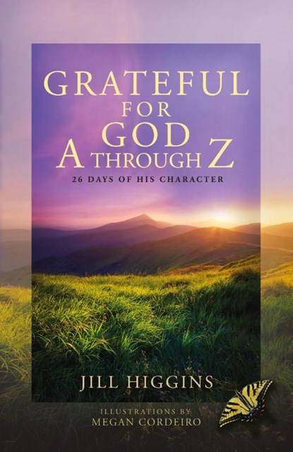 Grateful for God A through Z, Jill Higgins - Paperback - 9781684880959