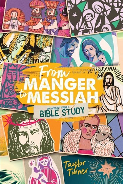 From Manger to Messiah, Taylor Turner - Paperback - 9781684881451