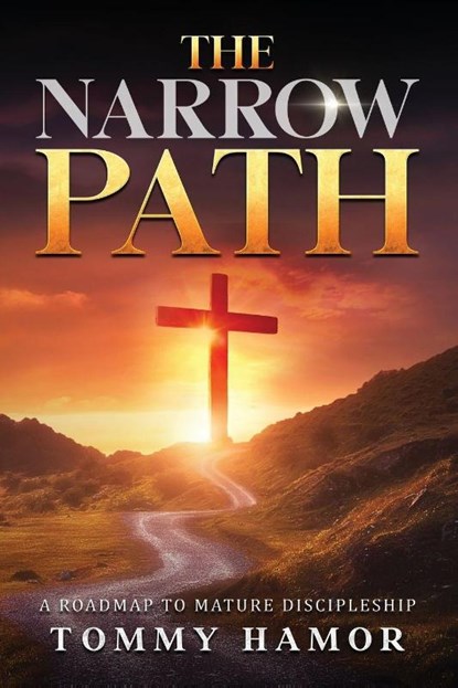 THE NARROW PATH, Tommy Hamor - Paperback - 9781684881772