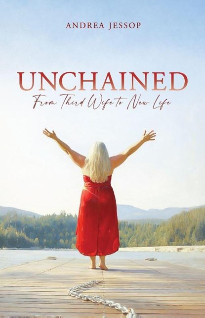 UNCHAINED, Andrea Jessop - Paperback - 9781684881864