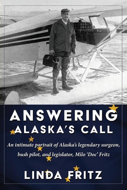 Answering Alaska's Call, Linda Fritz - Paperback - 9781684920945