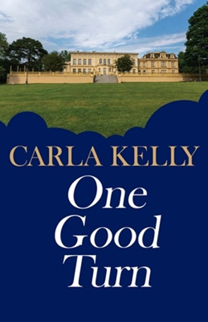 One Good Turn, Carla Kelly - Paperback - 9781684921218