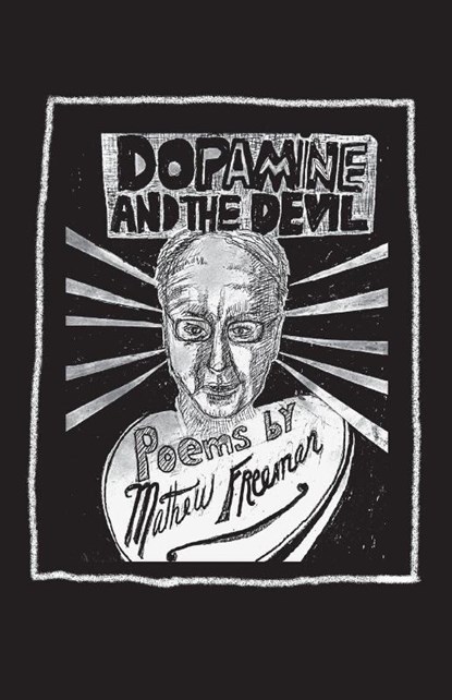 Dopamine and the Devil, Matthew Freeman - Paperback - 9781684922642