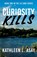 Curiosity Kills, Kathleen L. Asay - Paperback - 9781684923366