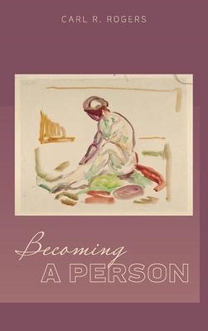 BECOMING A PERSON, Carl Rogers ; Mary Beck - Gebonden - 9781684930074