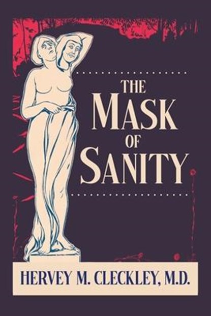 MASK OF SANITY, Hervey M. Cleckley - Paperback - 9781684930425