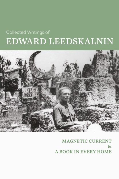 Collected Writings of Edward Leedskalnin, Edward Leedskalnin - Paperback - 9781684931798
