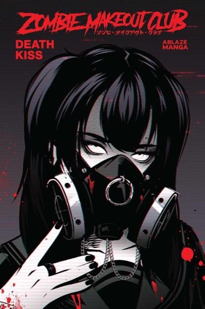 ZOMBIE MAKEOUT CLUB VOL. 3: DEATHKISS, Peter Richardson - Paperback - 9781684973576