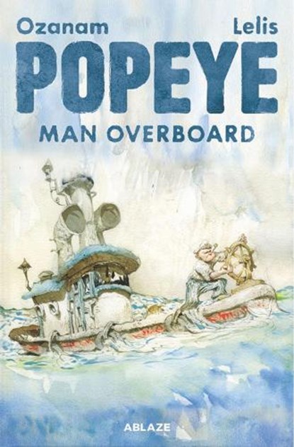 POPEYE: MAN OVERBOARD HC, Antoine Ozanam - Gebonden - 9781684973590