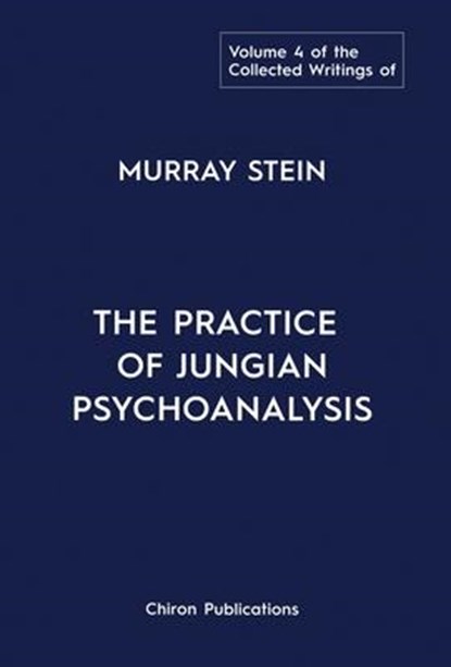 The Collected Writings of Murray Stein, Murray Stein - Gebonden - 9781685030360