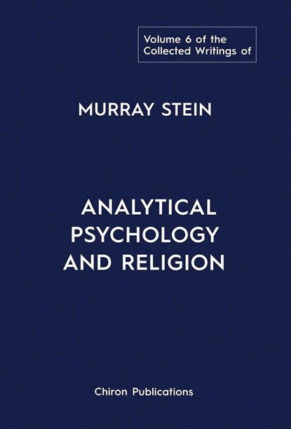 Stein, M: Collected Writings of Murray Stein, Murray Stein - Gebonden - 9781685030858
