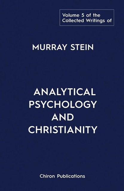 The Collected Writings of Murray Stein, Murray Stein - Paperback - 9781685031374