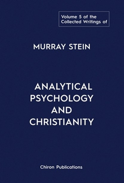 The Collected Writings of Murray Stein, Murray Stein - Gebonden - 9781685031381