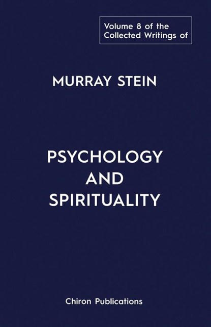 The Collected Writings of Murray Stein, Murray Stein - Paperback - 9781685032135