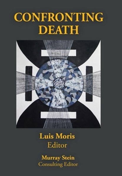 Confronting Death, Luis Moris - Gebonden - 9781685035020