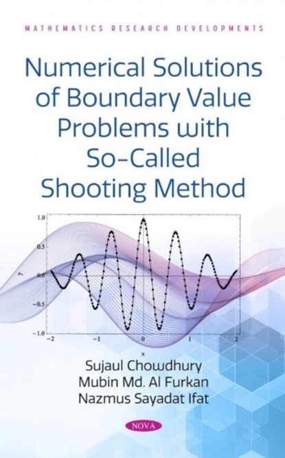 Numerical Solutions of Boundary Value Problems with So-Called Shooting Method, Sujaul Chowdhury - Gebonden - 9781685070397