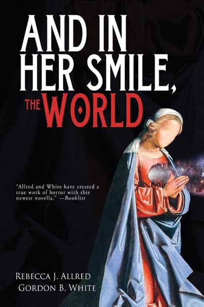 And In Her Smile, the World, Rebecca J Allred ; Gordon B White - Paperback - 9781685100179
