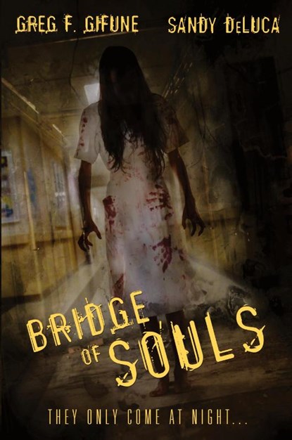 Bridge of Souls, Greg F Gifune ; Sandy DeLuca - Paperback - 9781685100650